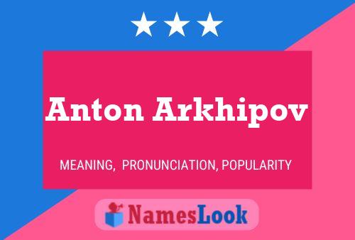 Anton Arkhipov Name Poster