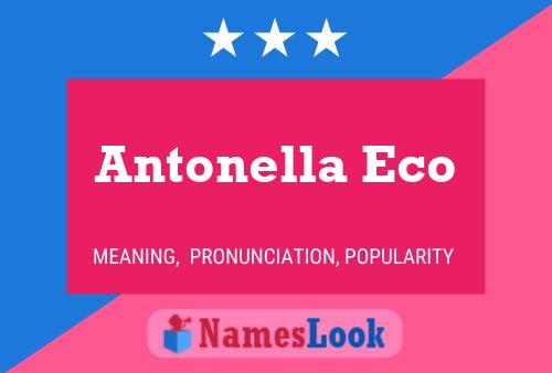 Antonella Eco Name Poster