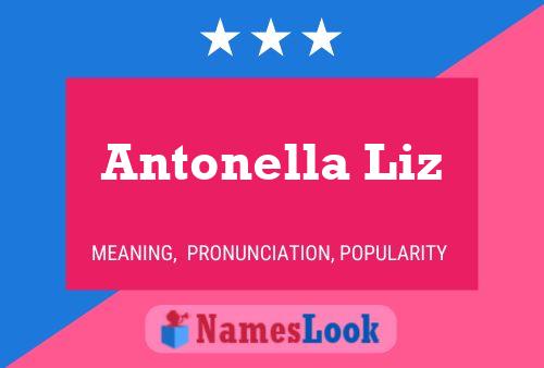 Antonella Liz Name Poster