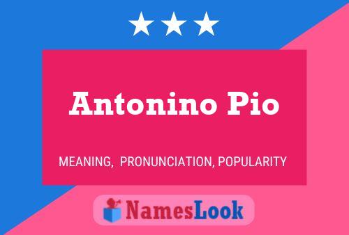 Antonino Pio Name Poster