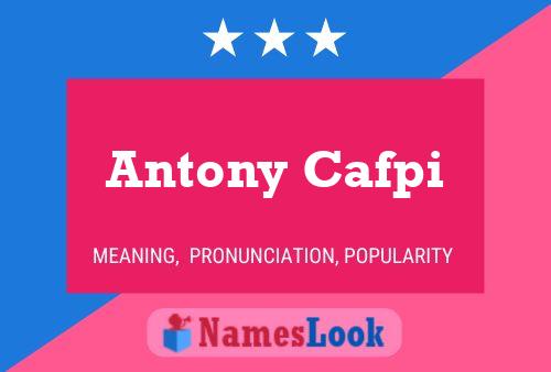 Antony Cafpi Name Poster