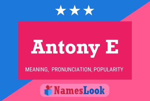 Antony E Name Poster