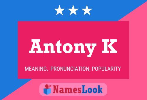 Antony K Name Poster