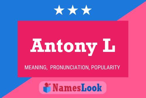 Antony L Name Poster