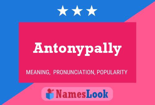 Antonypally Name Poster