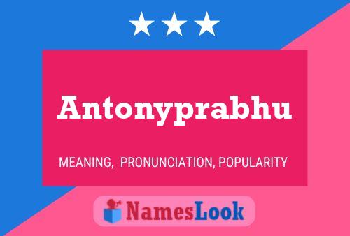 Antonyprabhu Name Poster