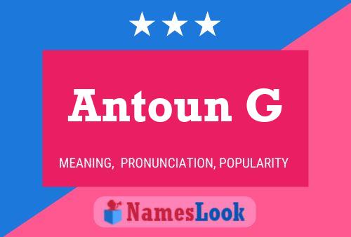 Antoun G Name Poster