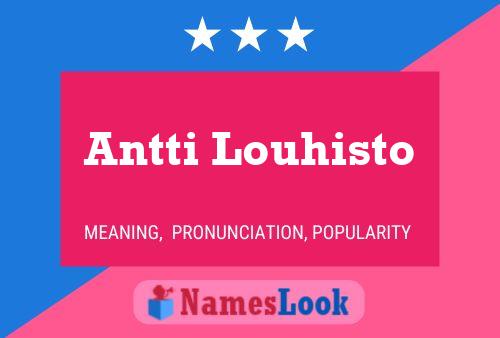 Antti Louhisto Name Poster