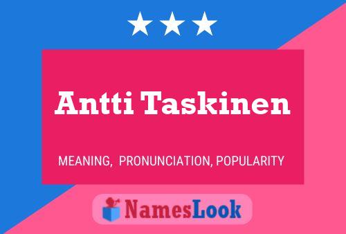 Antti Taskinen Name Poster