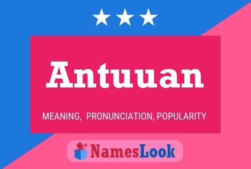 Antuuan Name Poster