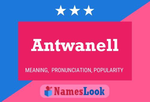 Antwanell Name Poster