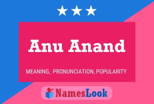 Anu Anand Name Poster