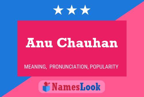 Anu Chauhan Name Poster