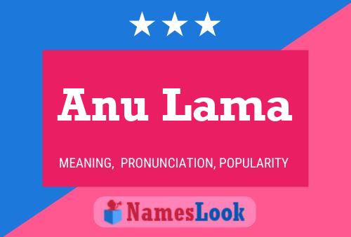 Anu Lama Name Poster