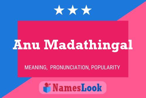 Anu Madathingal Name Poster