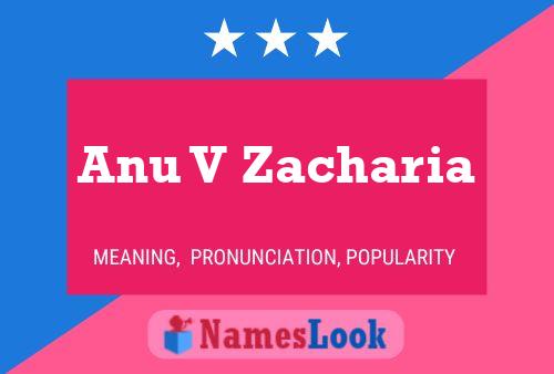 Anu V Zacharia Name Poster