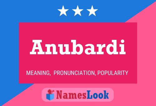 Anubardi Name Poster