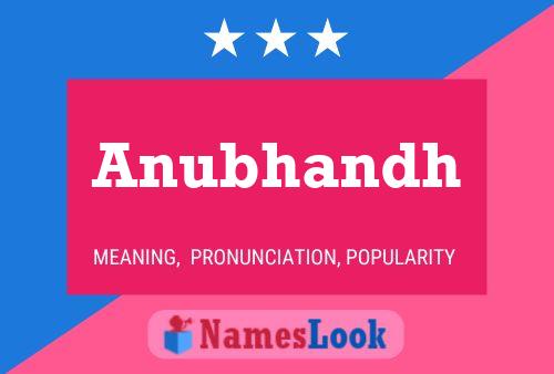 Anubhandh Name Poster