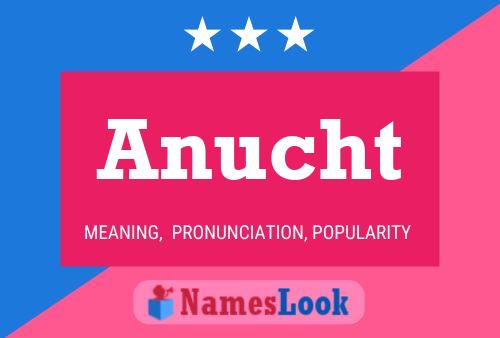 Anucht Name Poster