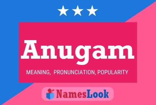 Anugam Name Poster