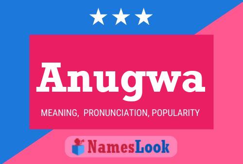 Anugwa Name Poster