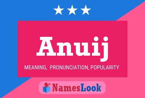 Anuij Name Poster