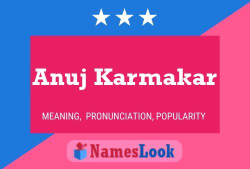 Anuj Karmakar Name Poster