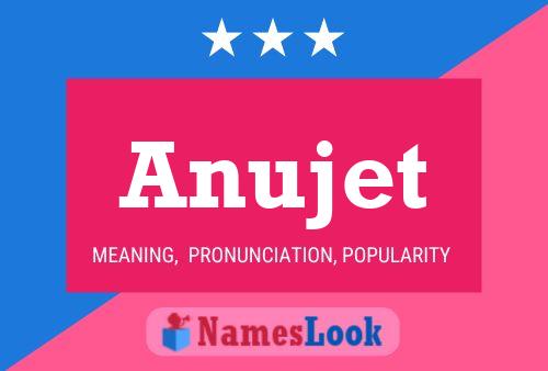 Anujet Name Poster