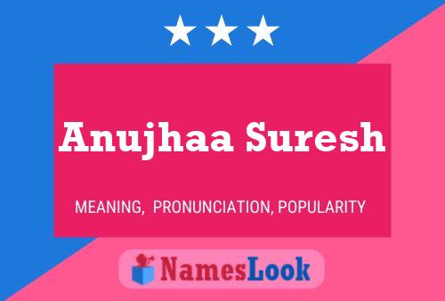 Anujhaa Suresh Name Poster