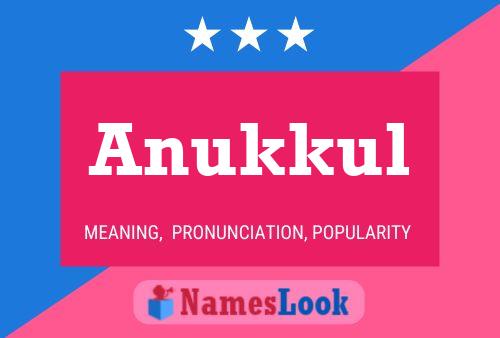 Anukkul Name Poster