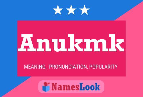 Anukmk Name Poster