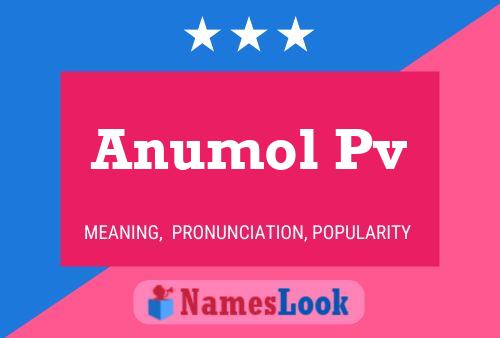 Anumol Pv Name Poster