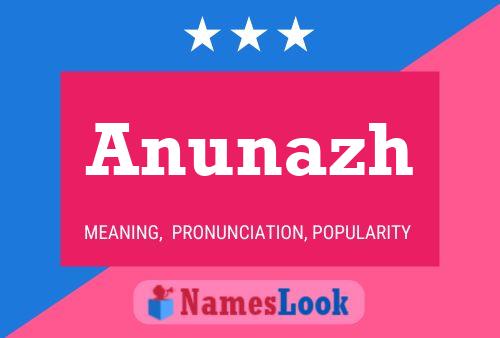 Anunazh Name Poster