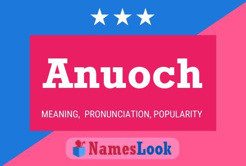 Anuoch Name Poster