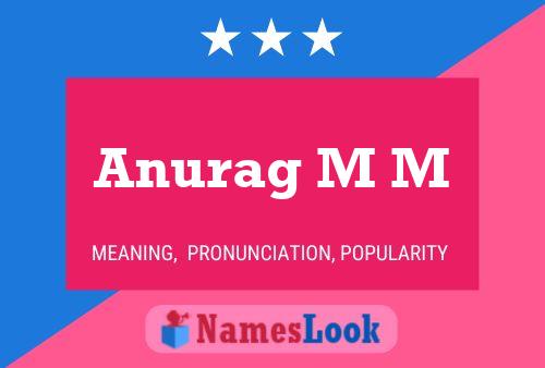 Anurag M M Name Poster