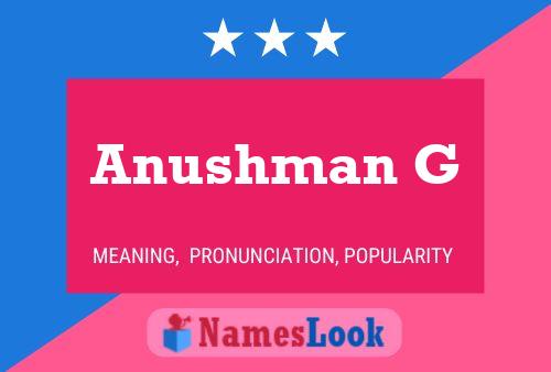 Anushman G Name Poster