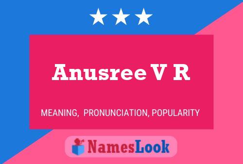 Anusree V R Name Poster