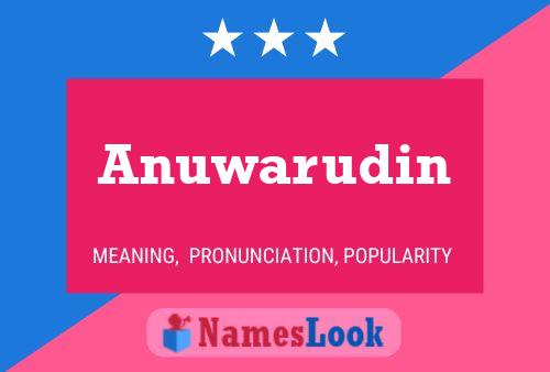 Anuwarudin Name Poster