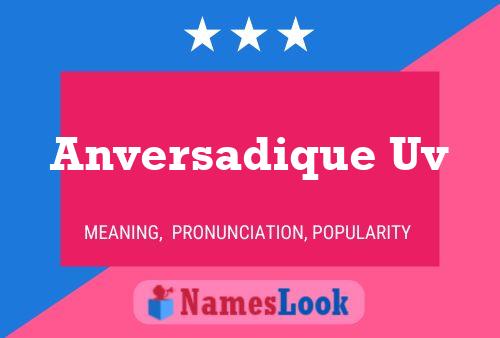 Anversadique Uv Name Poster