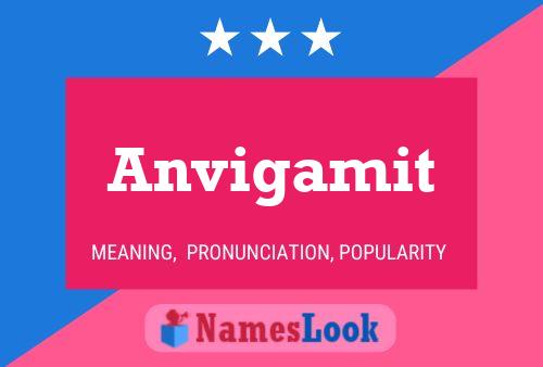 Anvigamit Name Poster