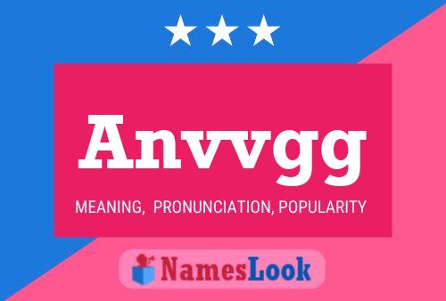 Anvvgg Name Poster