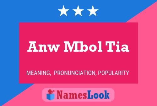 Anw Mbol Tia Name Poster