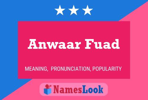 Anwaar Fuad Name Poster