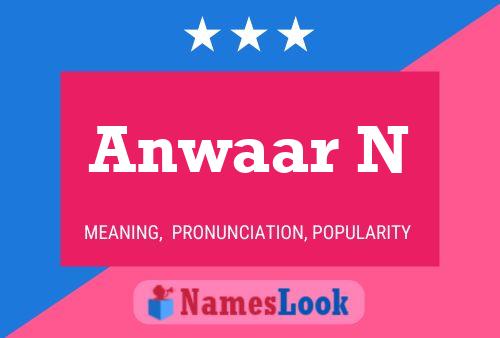 Anwaar N Name Poster