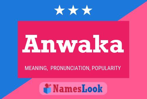 Anwaka Name Poster