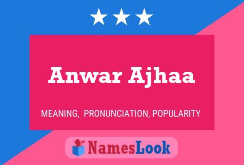 Anwar Ajhaa Name Poster