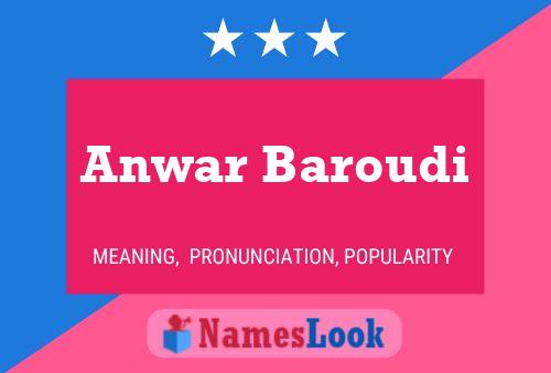 Anwar Baroudi Name Poster