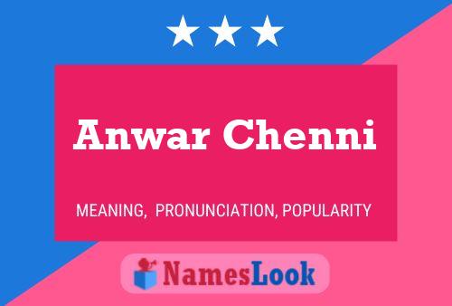 Anwar Chenni Name Poster