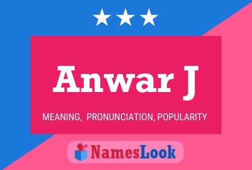 Anwar J Name Poster