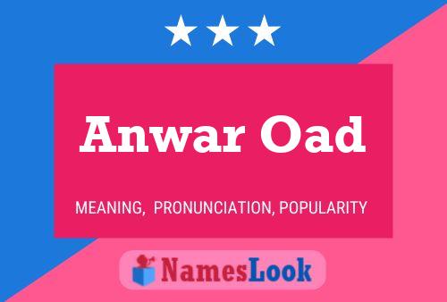 Anwar Oad Name Poster